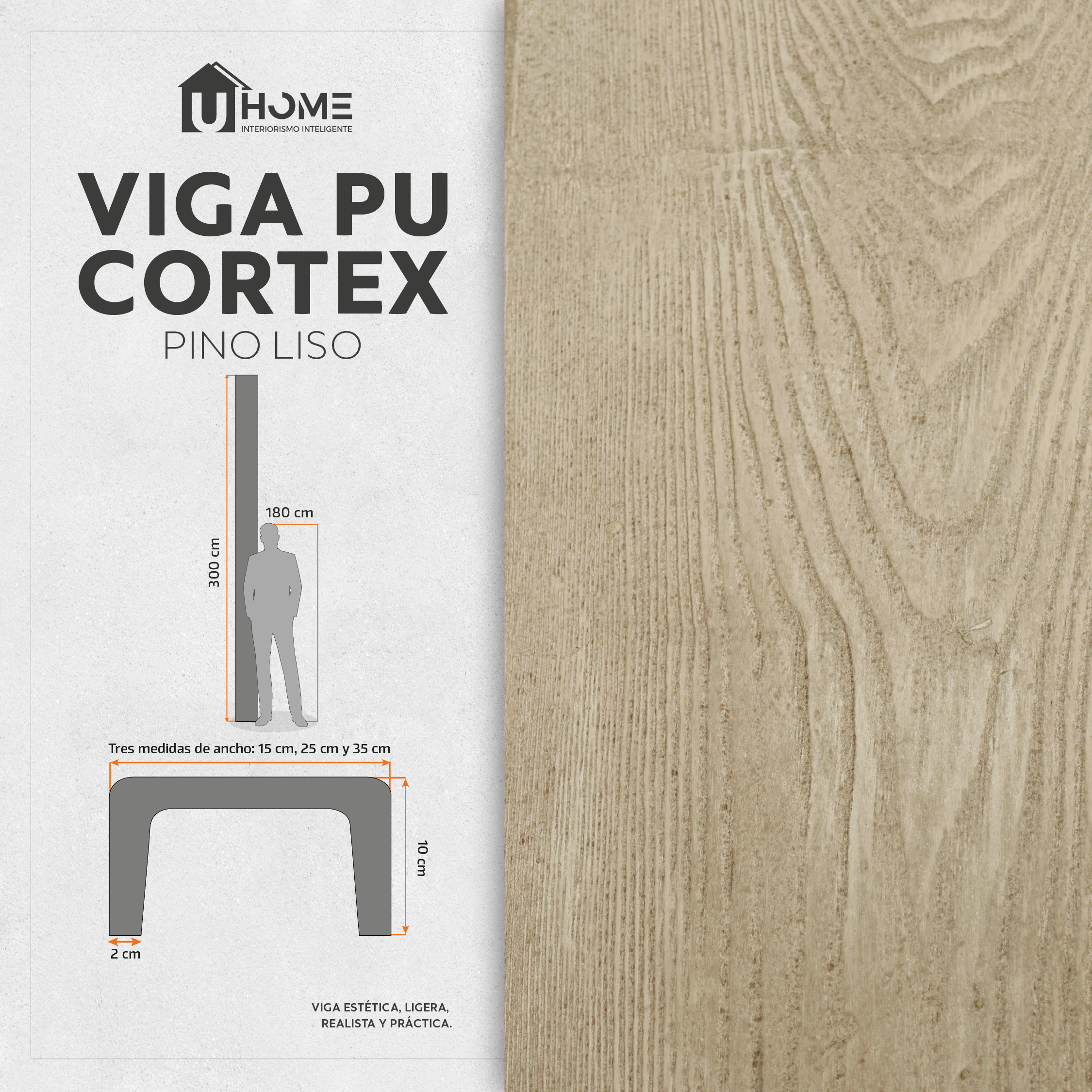 Viga Interior PU Lisa Pino 15 x 10 x 300 cm